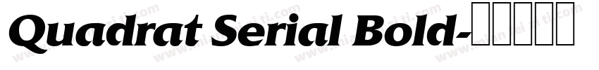 Quadrat Serial Bold字体转换